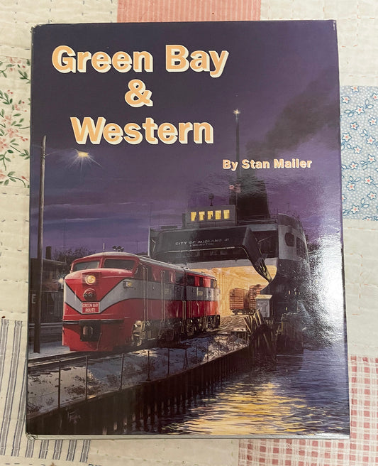 BOOK-GBW Green Bay & Western By Stan Mailer