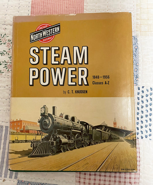 BOOK-CNW STM  CNW Steam Power 1848-1956 by C.T. Knudsen